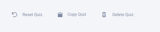 Copy, reset, delete quiz