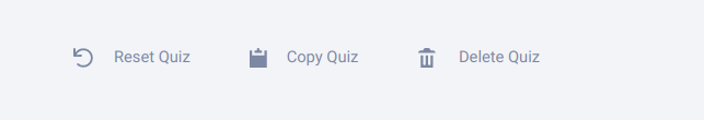 Reset, copy, delete quiz